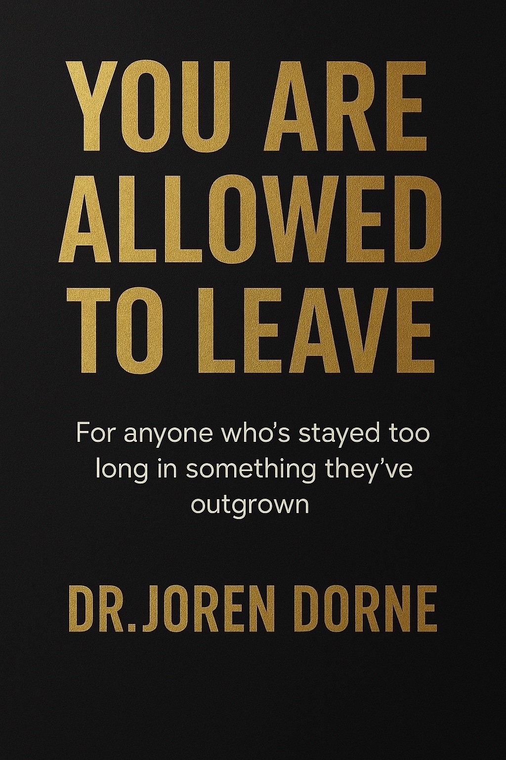 Cover of You Are Allowed to Leave